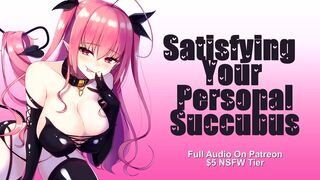 【ASMR】????Satisfying Your Personal Succubus???? (patreon preview)