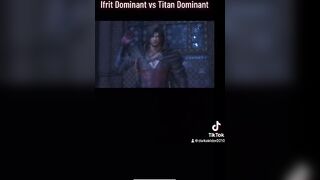 Ifrit Dominant vs Titan Dominant