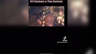 Ifrit Dominant vs Titan Dominant